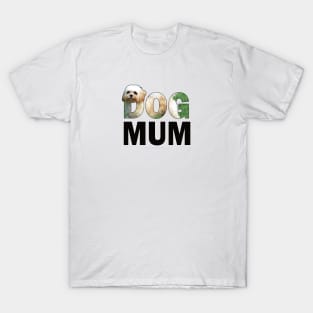 DOG MUM - Cavachon oil painting word art T-Shirt